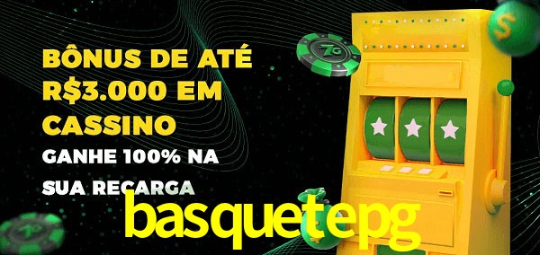 basquetepg melhor bônus de depósito